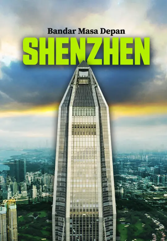 Shenzhen : Dari Kampung Nelayan ke Pusat Teknologi Global